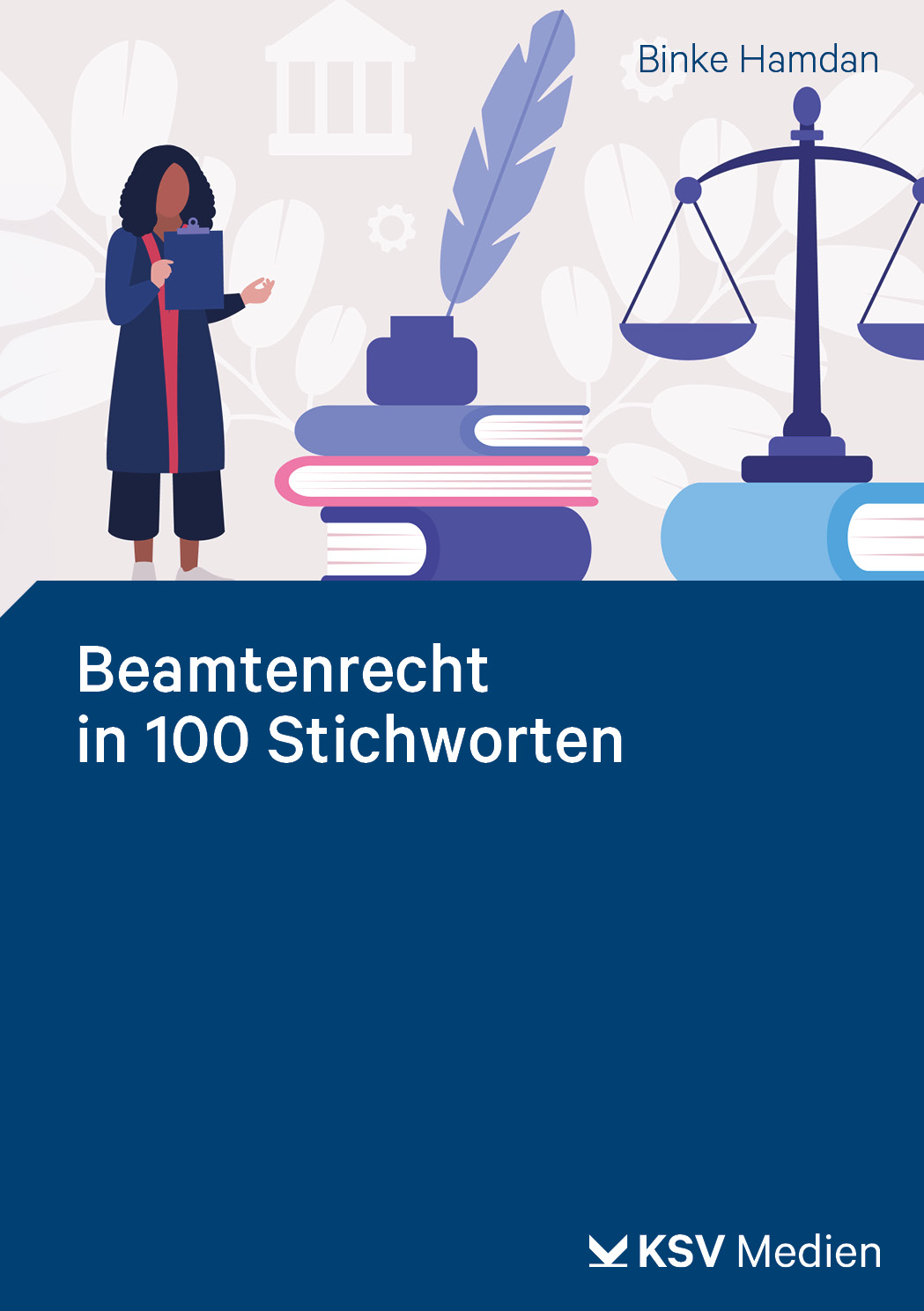 Beamtenrecht in 100 Stichworten